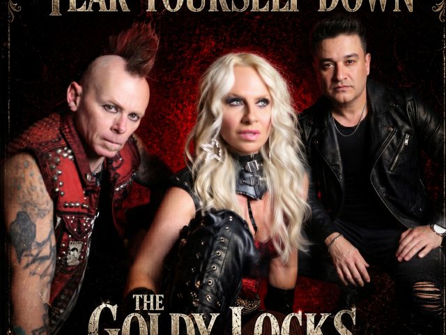 Radio Choice: The Goldy lockS Band Deliver an Epic Rock Statement with ‘Tear Yourself Down’